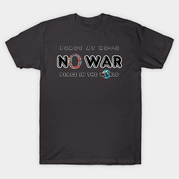 No War Peace At Home Peace in The World Slim T-Shirt by fazomal